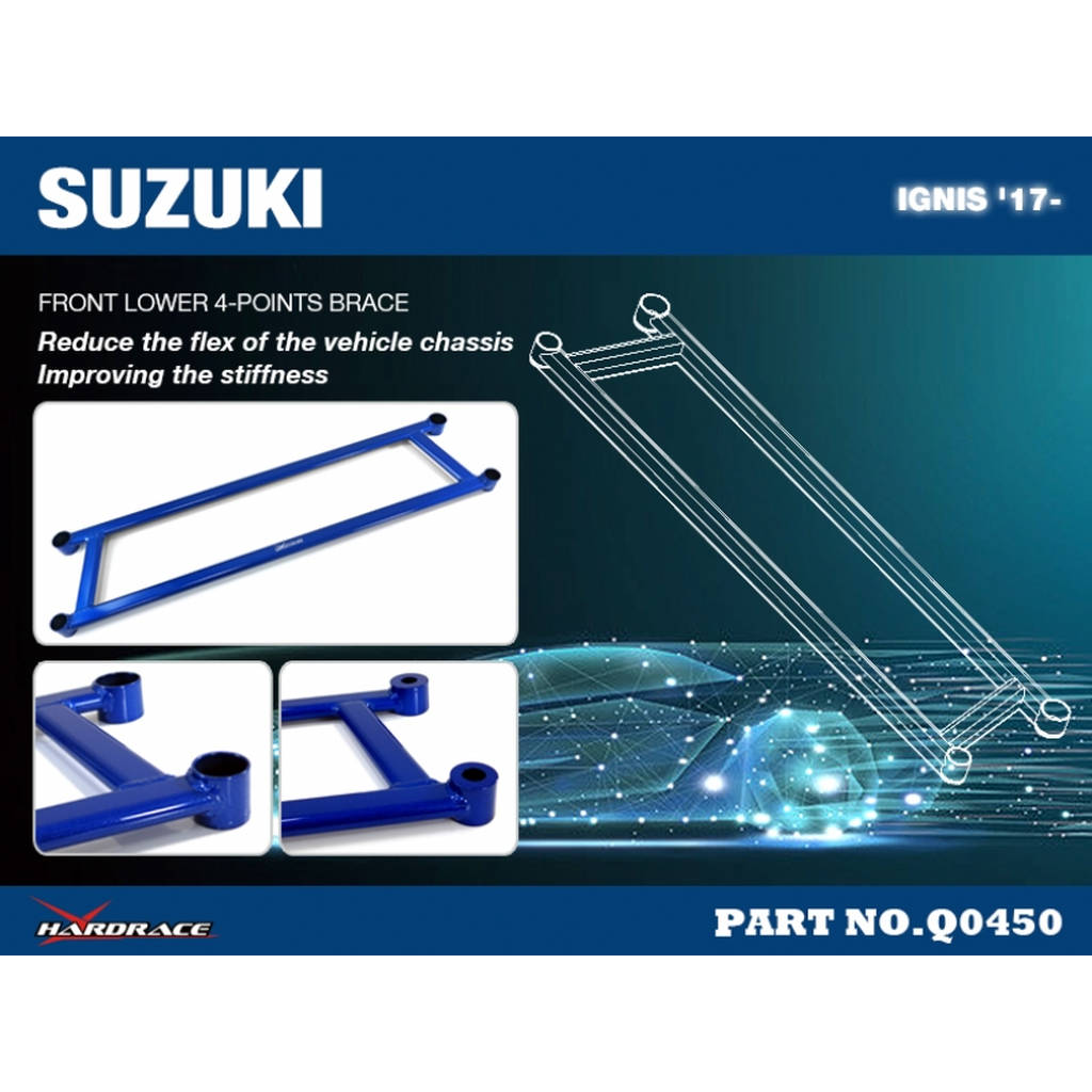 HARDRACE Q0450 SUZUKI IGNIS '17- FRONT LOWER 4-POINTS BRACE - 1PCS/SET Photo-1 